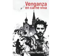 VENGANZA EN CARNE VIVA