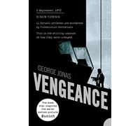 VENGEANCE: A Gripping Non-Fiction Thriller About the Hunt for the Munich Assassins