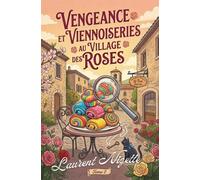Vengeance et Viennoiseries colorée au Village des Roses
