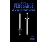 Vengeance: il cavaliere nero: 1
