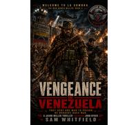 Vengeance In Venezuela: A Jason Miller Thriller Featuring John Ryder: 2