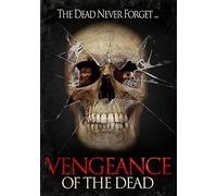 Vengeance Of The Dead [Edizione: Regno Unito]
