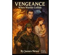 Vengeance: When Worlds Collide