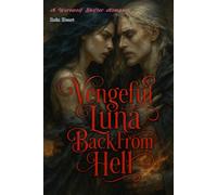 Vengeful Luna Back from Hell: A Werewolf Shifter Romance