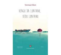 Vengo da lontano, vedo lontano