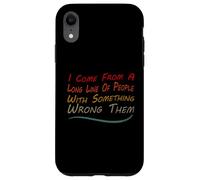 Vengo da una lunga fila di persone con qualcosa che le ha sbagliate Custodia per iPhone XR