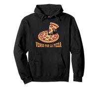 Vengo Por La Pizza Divertente Spagnolo Citazione Amante Della Pizza Felpa con Cappuccio