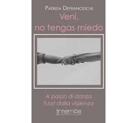 Venì, no tengas miedo. A passo di danza fuori dalla violenza