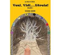 Veni, vidi... Etreia! La saga di Etreia. Vol. 1
