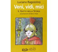 Veni, vidi, mici. Il gatto nella storia