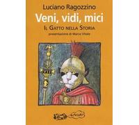 Veni, vidi, mici. Il gatto nella storia