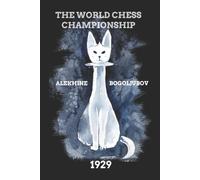Veniamin Sozin Mikhail Botvinnik Peter Romanovs Alekhine vs Bogoljub (Tascabile)