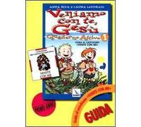 Veniamo con te, Gesù. Guida al catechismo «Venite con me». Vol. 1