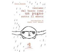 Veniamo dal basso come un pugno sotto il mento