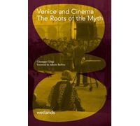 Venice and cinema. The roots of myth