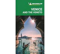Venice and the Veneto: The Green Guide