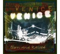 Venice Born and Raised (CD) Album