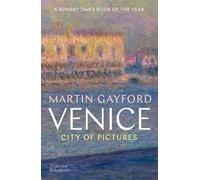 Martin Gayford – Venice: City of Pictures – Tascabile