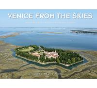 Venice from the skies. Ediz. a colori - Roiter Rigoni Riccardo, Gusson Debora