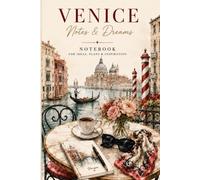 VENICE: Italian Style Notebook for Women: Elegant Venice-Inspired Lined Journal for Travel, Notes, Dreams, Ideas and Everyday Inspiration