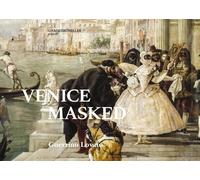 Venice masked [Paperback] Lovato, Guerrino and Cawthra, Christina