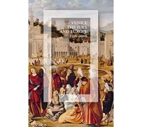 Venice, the Jews, and Europe: 1516-2016