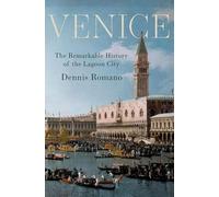Dennis Romano, David Colacci – Venezia: straordinaria storia della città lagunare – Copertina rigida
