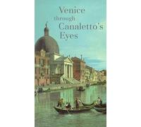 Venice Through Canaletto's Eyes