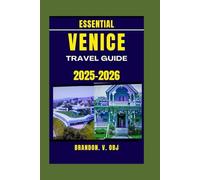 VENICE TRAVEL GUIDE 2025-2026