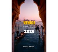 VENICE TRAVEL GUIDE 2026