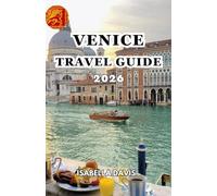 VENICE TRAVEL GUIDE 2026