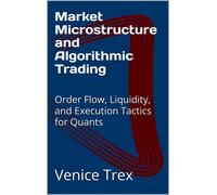 Venice Trex Market Microstructure and Algorithmic Trading: Order Flo (Tascabile)