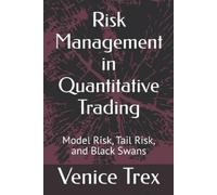 Venice Trex Risk Management in Quantitative Trading (Tascabile)