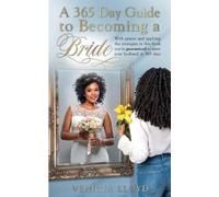 Venicia Lloyd Venicia Lloyd A 365 Day Guide to Becoming a Bride (Tascabile)