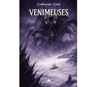 VENIMEUSES : L'INCROYABLE AVENTURE DE JOHN MC CREEDY ET DE SES FUNESTES CONSÉQUENCES