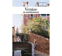 Venise. 30 expériences