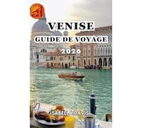 VENISE GUIDE DE VOYAGE 2026