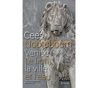 Venise: Le lion, la ville et l'eau