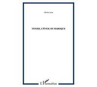 Venise l'éveil du baroque itineraire musical de monteverdi a vivaldi: Itinéraire musical de Monteverdi à Vivaldi