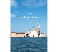Venise, sous la marée humaine