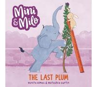Venita Dimos The Last Plum (Copertina rigida) Mini and Milo