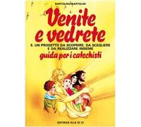 Venite e vedrete. Guida per il catechista (Vol. 5)