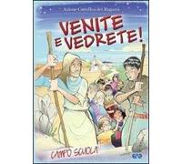 Venite e vedrete. Sussidio campo scuola