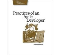 Venkat Subraman Practices of an Agile Developer - Working in the Rea (Tascabile)