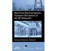 Venkata Dinavah Real-Time Electromagnetic Transient Simulatio (Copertina rigida)