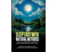 Venkata L Buddharaju Sleep Easy with Natural Methods (Tascabile)