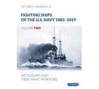 Venner F Milewski Fighting Ships of the U.S. Navy 1883-2019 (Copertina rigida)