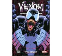 VENOM PROTETTORE LETALE VOL 2 VITA E MORTI