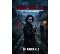 VENOM RUNS DEEP: A Psychological Thriller of Abuse, Revenge, and a Killer Who Walked Free