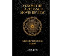 Venom The Last Dance Movie Review: Eddie Brocks Final Stand